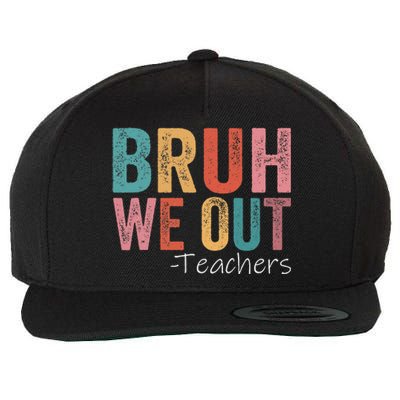 Bruh We Out Teachers Happy Last Day Of School Wool Snapback Cap