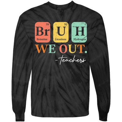 Bruh We Out Teacher Retro Vintage End Of Year Holiday Tie-Dye Long Sleeve Shirt
