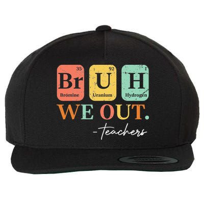 Bruh We Out Teacher Retro Vintage End Of Year Holiday Wool Snapback Cap