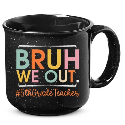 Bruh We Out 5th Grade Teacher Last Day Of School Summer 15oz Campfire Ceramic Mug