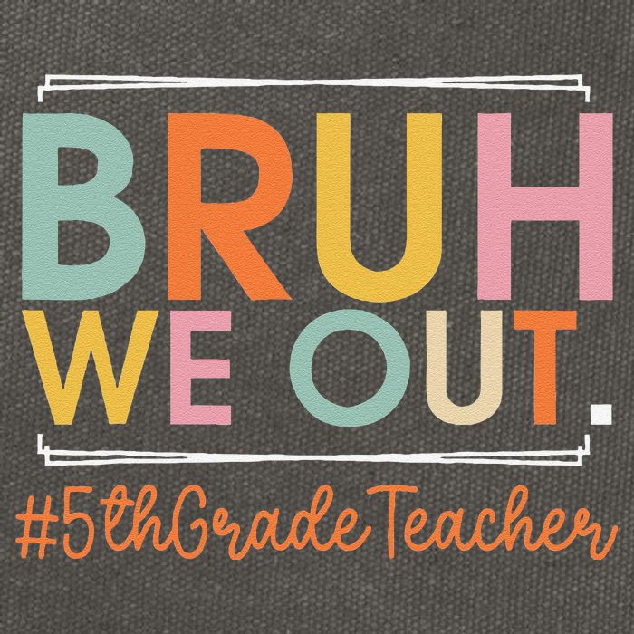 Bruh We Out 5th Grade Teacher Last Day Of School Summer Cotton Canvas Backpack