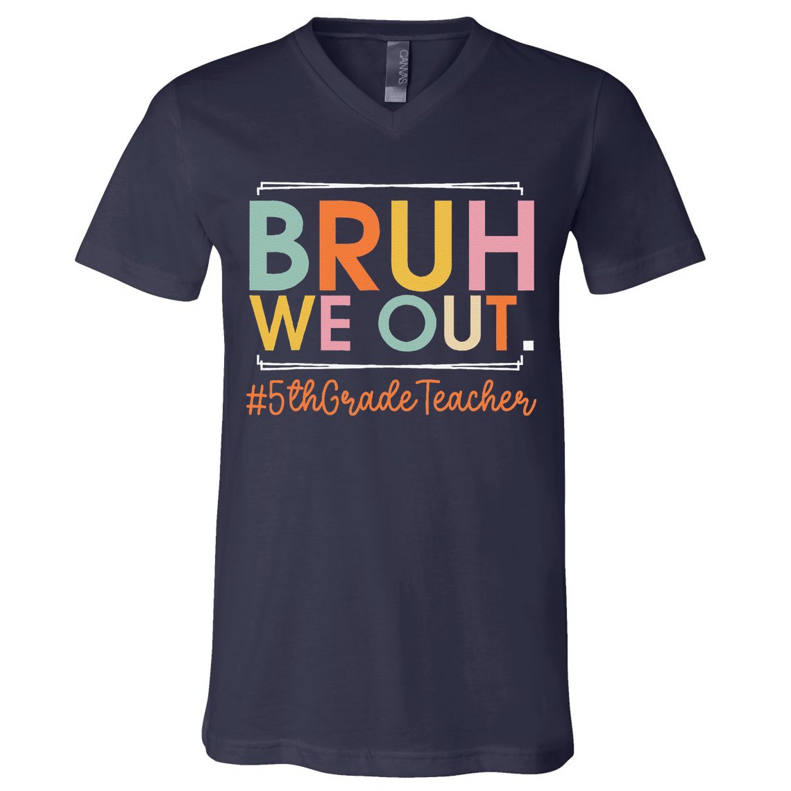 Bruh We Out 5th Grade Teacher Last Day Of School Summer V-Neck T-Shirt