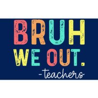 Bruh We Out Teachers Happy Last Day Of School Retro Bumper Sticker