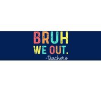 Bruh We Out Teachers Happy Last Day Of School Retro Bumper Sticker