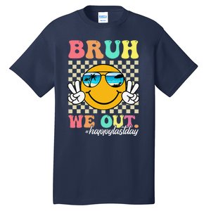 Bruh We Out Happy Last Day Of School Teacher Boy Girl Summer Tall T-Shirt