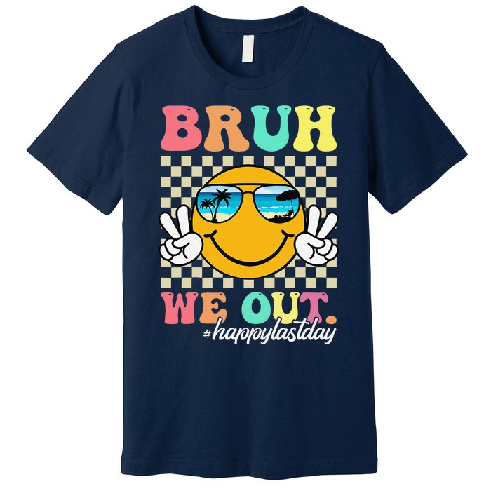 Bruh We Out Happy Last Day Of School Teacher Boy Girl Summer Premium T-Shirt