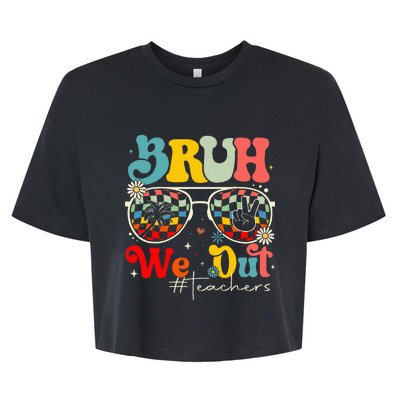 Bruh We Out Teachers End Of School Year Teacher Summer Bella+Canvas Jersey Crop Tee