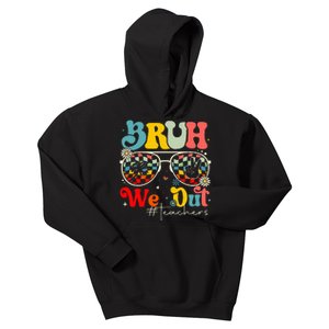 Bruh We Out Teachers End Of School Year Teacher Summer Kids Hoodie