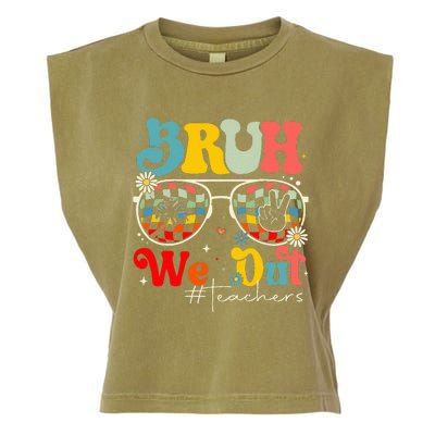 Bruh We Out Teachers End Of School Year Teacher Summer Garment-Dyed Women's Muscle Tee