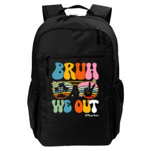 Bruh We Out Teachers End Of School Year Teacher Summer Daily Commute Backpack