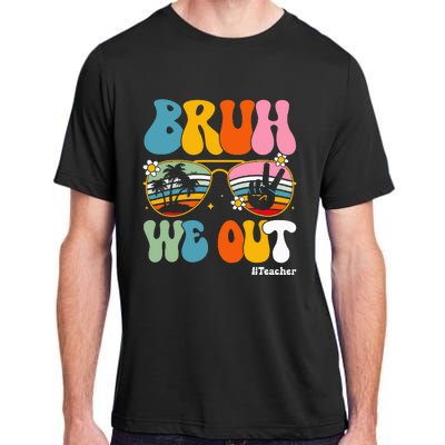 Bruh We Out Teachers End Of School Year Teacher Summer Adult ChromaSoft Performance T-Shirt