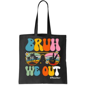 Bruh We Out Teachers End Of School Year Teacher Summer Tote Bag