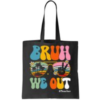 Bruh We Out Teachers End Of School Year Teacher Summer Tote Bag