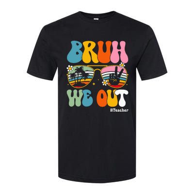 Bruh We Out Teachers End Of School Year Teacher Summer Softstyle® CVC T-Shirt