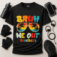 Bruh We Out Teachers Cooling Performance Crew T-Shirt