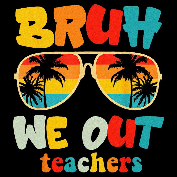 Bruh We Out Teachers Cooling Performance Crew T-Shirt