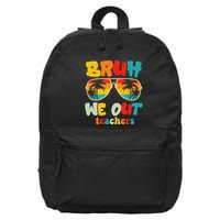Bruh We Out Teachers 16 in Basic Backpack