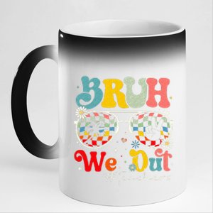 Bruh We Out Teachers End Of School Summer 11oz Black Color Changing Mug