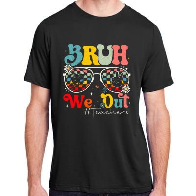 Bruh We Out Teachers End Of School Summer Adult ChromaSoft Performance T-Shirt