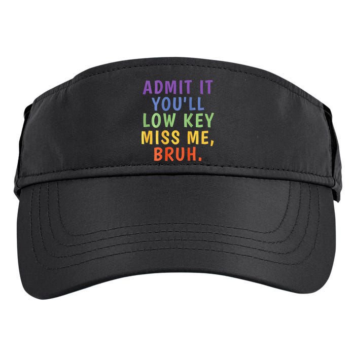Bruh We Out Admit It Youll Low Key Miss Me Bruh Adult Drive Performance Visor
