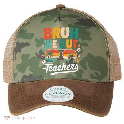 Bruh We Out Last Day Of School Funny Teacher Legacy Tie Dye Trucker Hat