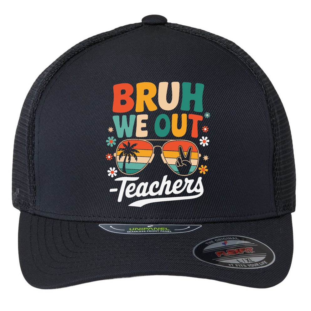 Bruh We Out Last Day Of School Funny Teacher Flexfit Unipanel Trucker Cap