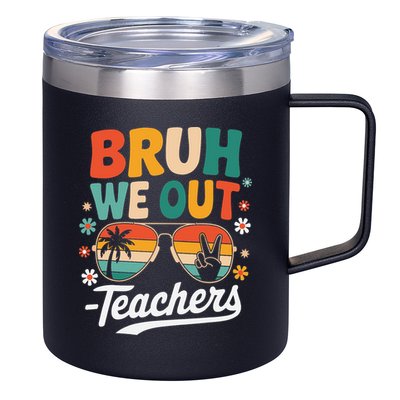 Bruh We Out Last Day Of School Funny Teacher 12oz Stainless Steel Coffee Mug