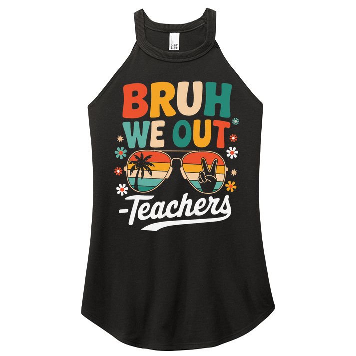 Bruh We Out Last Day Of School Funny Teacher Women's Perfect Tri Rocker Tank