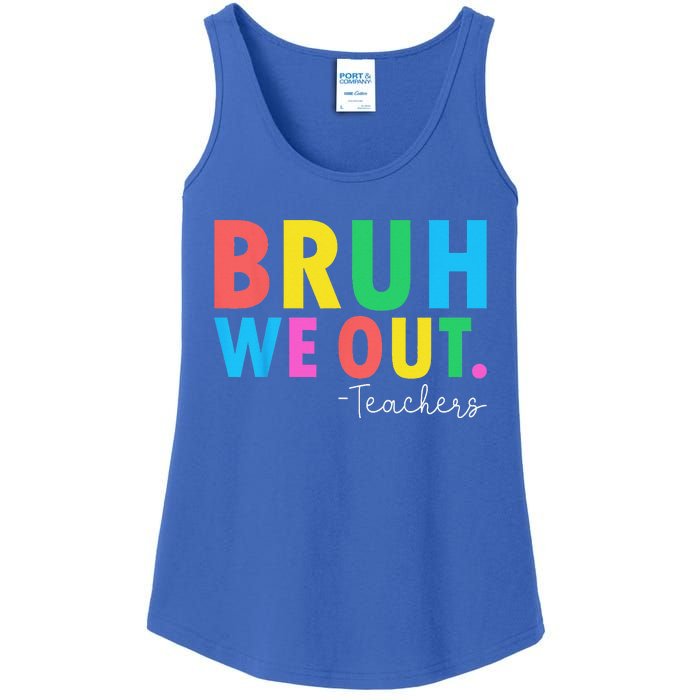 Bruh We Out Teachers Summer Last Day Of School Ladies Essential Tank