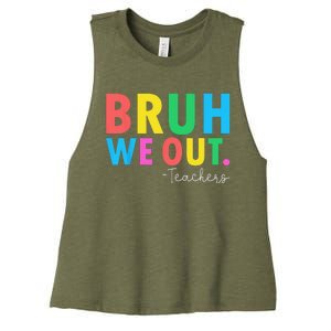 Bruh We Out Teachers Summer Last Day Of School Women's Racerback Cropped Tank