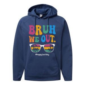 Bruh We Out Happy Last Day Of School Teacher Summer Performance Fleece Hoodie