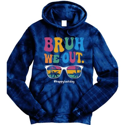 Bruh We Out Happy Last Day Of School Teacher Summer Tie Dye Hoodie