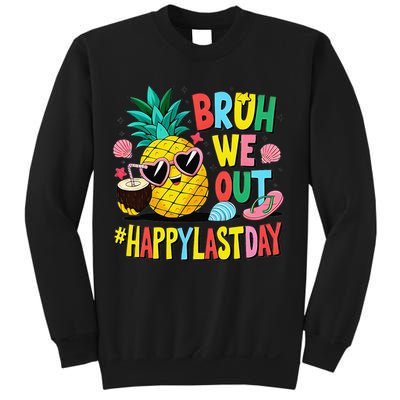 Bruh We Out Happy Last Day Of School Teacher Pineapple Sweatshirt