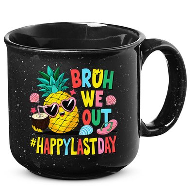 Bruh We Out Happy Last Day Of School Teacher Pineapple 15oz Campfire Ceramic Mug