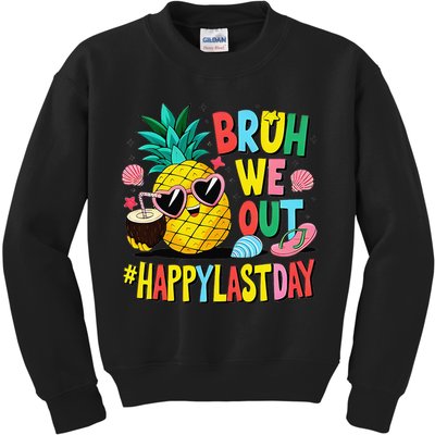 Bruh We Out Happy Last Day Of School Teacher Pineapple Kids Sweatshirt