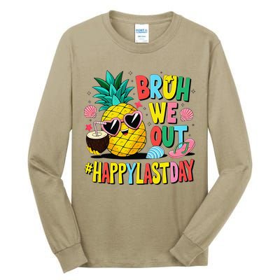 Bruh We Out Happy Last Day Of School Teacher Pineapple Tall Long Sleeve T-Shirt