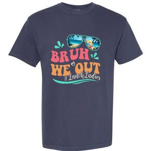 Bruh We Out Funny Last Day Of School Lunch Lady Summer Garment-Dyed Heavyweight T-Shirt