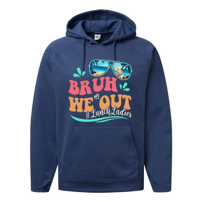 Bruh We Out Funny Last Day Of School Lunch Lady Summer Performance Fleece Hoodie