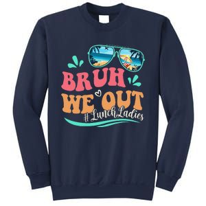 Bruh We Out Funny Last Day Of School Lunch Lady Summer Sweatshirt