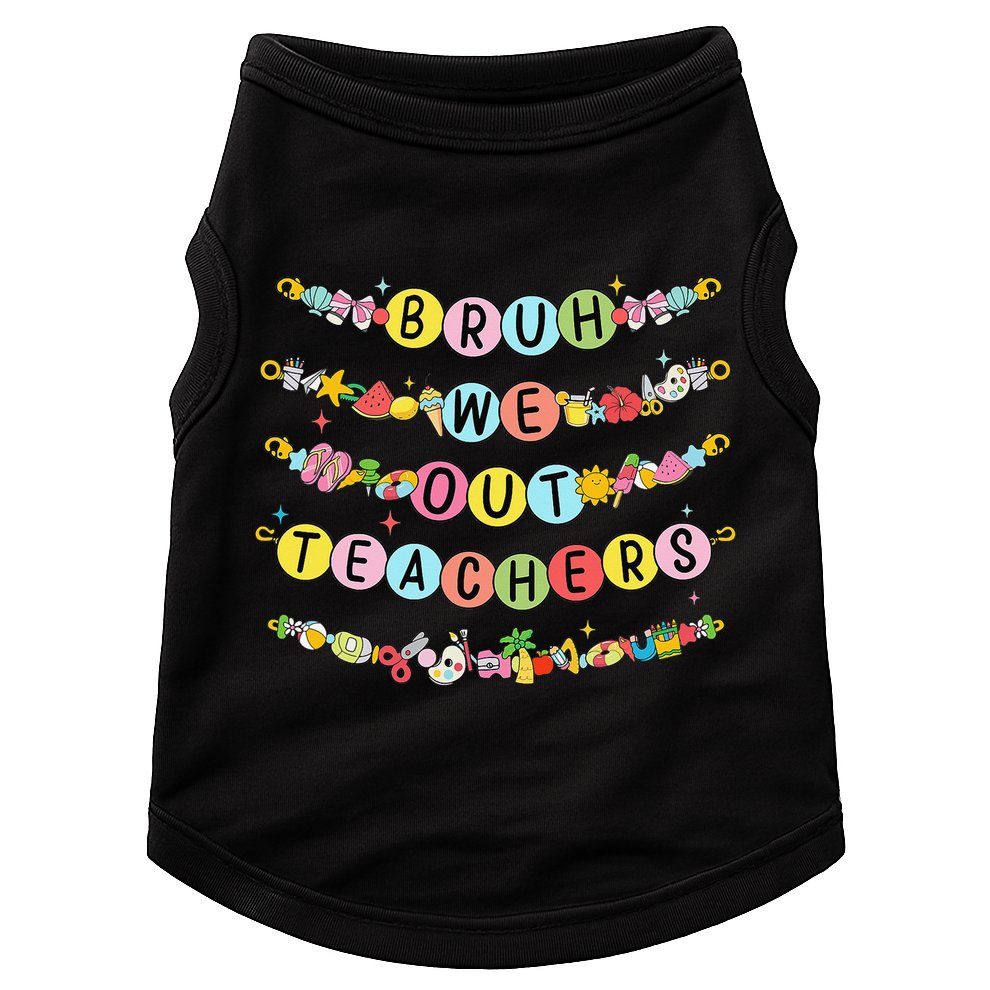 Bruh We Out Teacher Last Day Of School Friendship Bracelet Doggie Tank