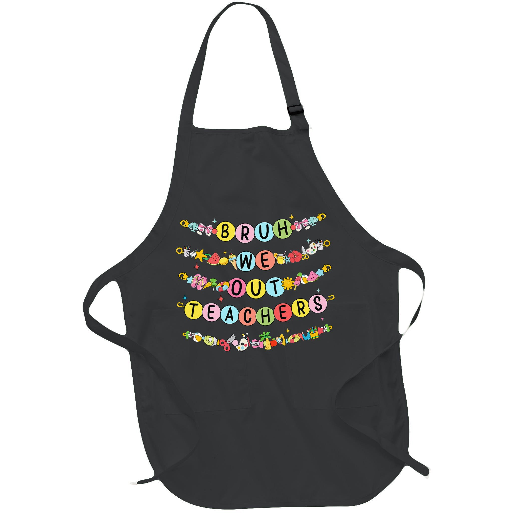Bruh We Out Teacher Last Day Of School Friendship Bracelet Apron