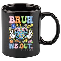 Bruh We Out Floral Teacher Summer Break Last Day Of School 11oz C Handle Ceramic Mug