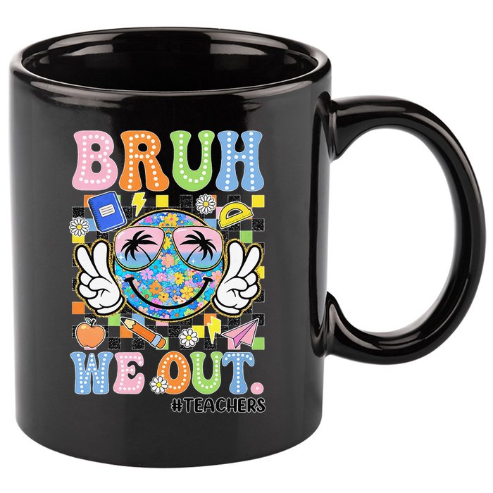 Bruh We Out Floral Teacher Summer Break Last Day Of School 11oz C Handle Ceramic Mug