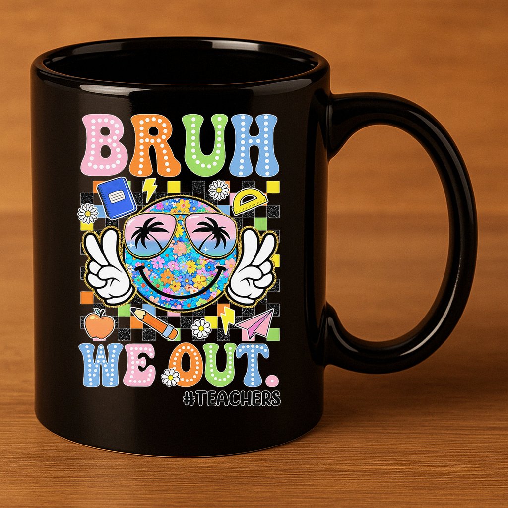 Bruh We Out Floral Teacher Summer Break Last Day Of School 11oz C Handle Ceramic Mug