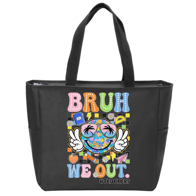 Bruh We Out Floral Teacher Summer Break Last Day Of School Zip Tote Bag