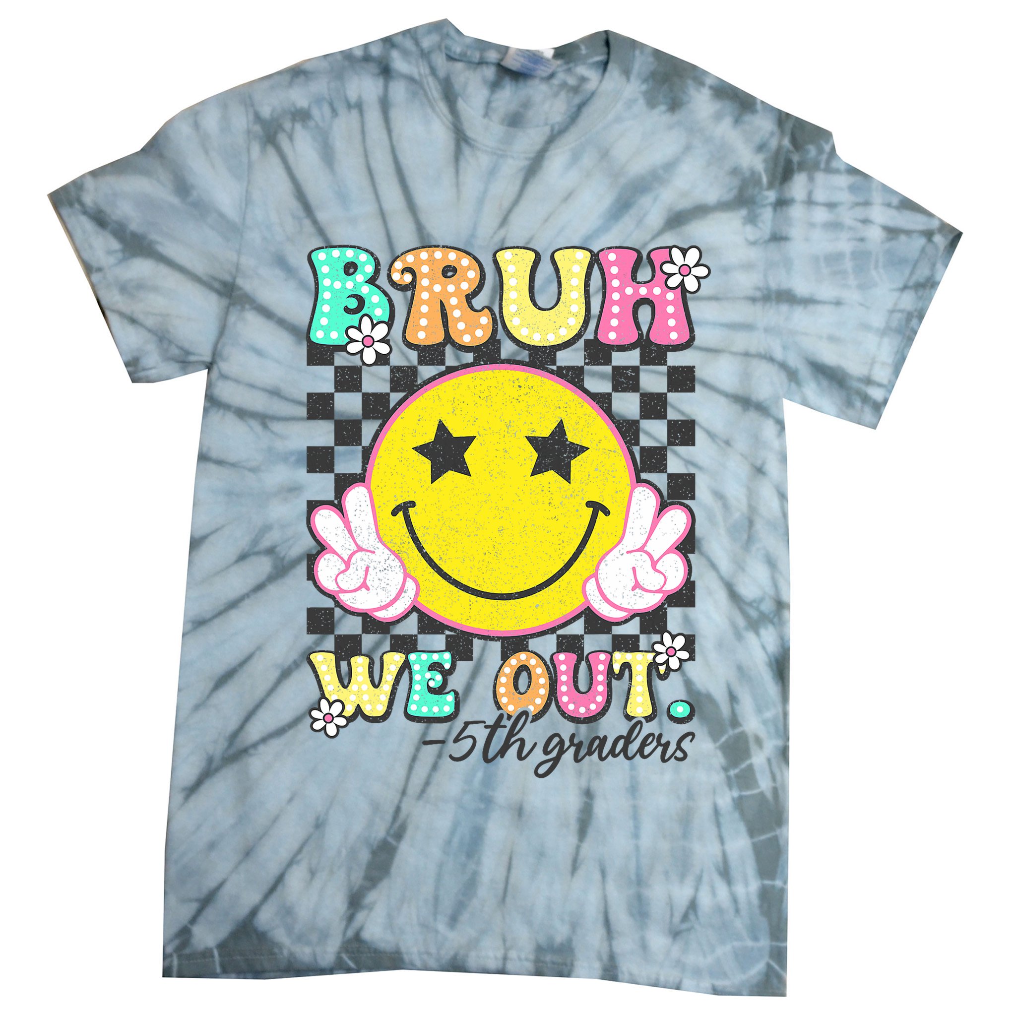 Bruh We Out 5th Graders Fifth Grade Graduation Class 2025  Tie-Dye T-Shirt
