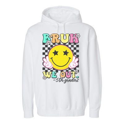 Bruh We Out 5th Graders Fifth Grade Graduation Class 2025  Garment-Dyed Fleece Hoodie