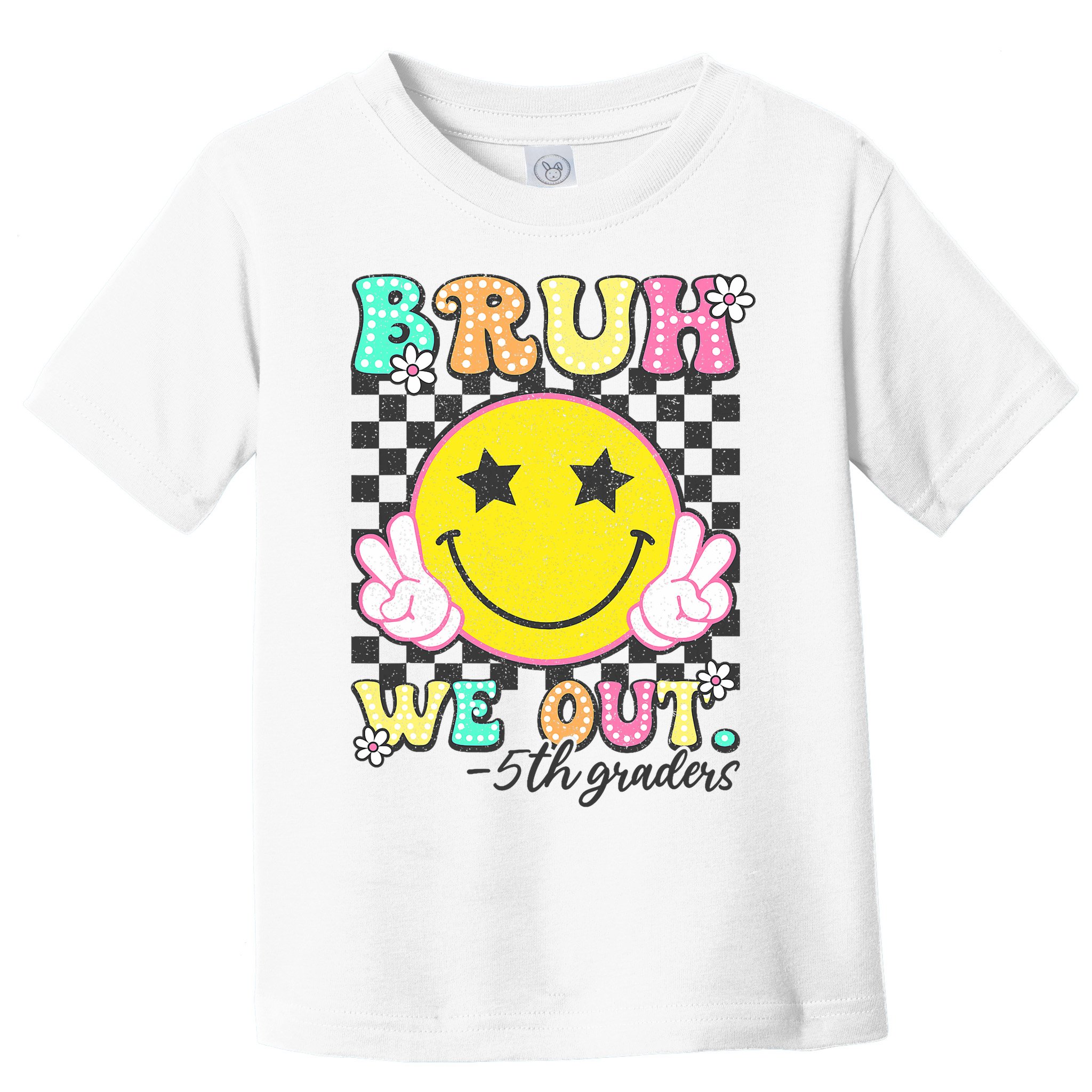 Bruh We Out 5th Graders Fifth Grade Graduation Class 2025  Toddler T-Shirt