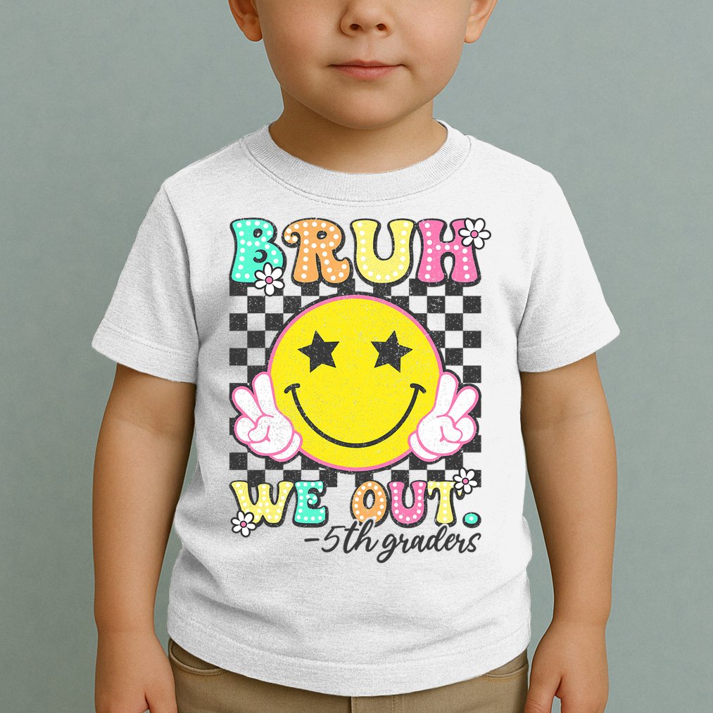 Bruh We Out 5th Graders Fifth Grade Graduation Class 2025  Toddler T-Shirt