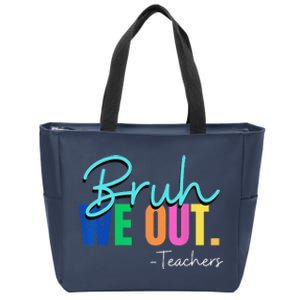 Bruh We Out Teachers Student Happy Last Day Of School Summer Zip Tote Bag